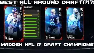 Best All Around Draft?!?! John Elway Goes Off!!! Madden NFL 17 Ranked Draft Champions