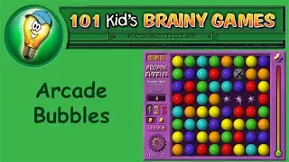 101 Kid's Brainy Games - Arcade Bubbles
