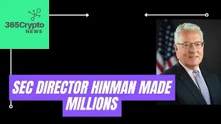 SEC Director Bill Hinman Made Millions