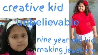 Creative kid/jewellery making/creative idea #creativekid#creativeidea#jewellerymaking#creativehobby