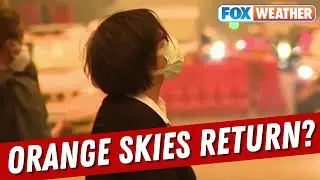 Could Canadian Wildfire Smoke Bring Back Orange Skies For U.S. Cities?