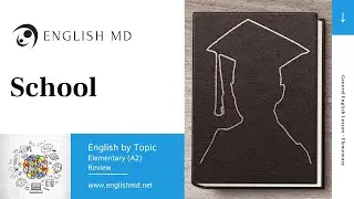 School | Talking about School Subjects, Tests, Students | Elementary English for ESL Learners (A2)