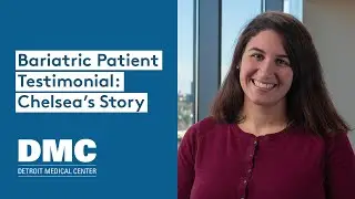 DMC Bariatric Patient Testimonial: A whole new outlook on life