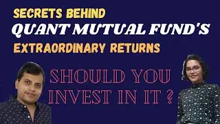 SECRETS BEHIND QUANT MUTUAL FUNDS EXTRAORDINARY RETURNS | SHOULD YOU INVEST ?  QUANT FUNDS REVIEW |