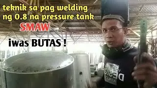 paano mag welding takip pressure tank 0.8 stainless  SMAW
