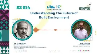 Understanding The Future of Built Environment | S3E14 | Podcast