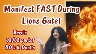 STOP Scrolling! Don't Waste 08/08 Energy | Lions Gate Portal DOs & DON'Ts You Need to Know