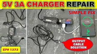 {1373} 5V 3A Charger Repair | Simple Fix for No Output | USB Connector Cable Solution