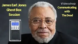 James Earl Jones (Star Wars) Celebrity Ghost Box Session Interview Spirit Box Darth Vader EVP