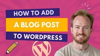 How to Add a Blog Post in WordPress ✍️ (Step-by-Step)