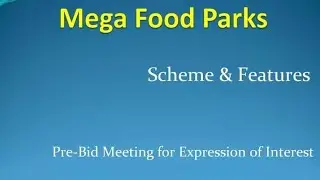 Mega Food park Scheme and Features  & Food processing industries