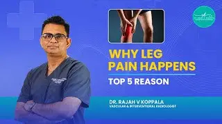 5 Major Reasons for Leg Pain: Is It Varicose Veins or Something Else? | Dr Rajah V Koppala #legpain