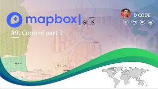 #09. Control Mapbox GL js part 2 - Mapbox tutorial