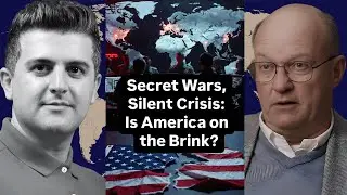 Col. Larry Wilkerson: Secret Wars, Silent Crisis: Is America on the Brink?