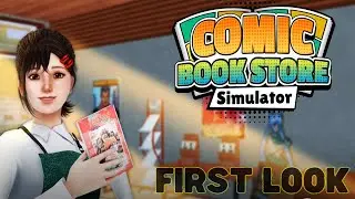 Rise of the Comic Empire | Comic Book Store Simulator - First Look Gameplay | PC STEAM 4K