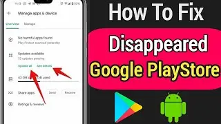 How To Fix Disappeared Google Play store On Android [2022] | Fix Google Play store Disappeared