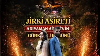 Nazar & Mazhar - Adıyaman Ailesi - Jirki Aşiret'nin Görkemli Düğünü  Part 4