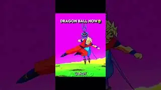 Dragon ball now vs then #db #dbz #dbs #shorts