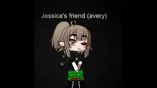also the first girl is Jessica's gf