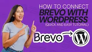 Connect Brevo to WordPress in Under 5 Minutes With This Simple Tutorial!