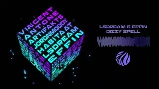 LSDREAM & Effin - DIZZY SPELL