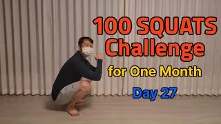 100 Squats Everyday For One Month - Day 27 | 스쿼트 매일 100개 한달 챌린지 - 27일차 (2026.01.27) #스쿼트