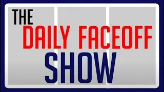 May 17th - The Daily Faceoff Show - Feat. Tyler Yaremchuk,  Mike McKenna & Peter Baugh