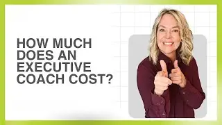 How Much Does An Executive Coach Cost