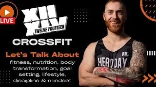 Discipline Creates Results: A Live Fitness Conversation with 1214 Crossfit