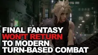 Final Fantasy Will NOT Return To 
