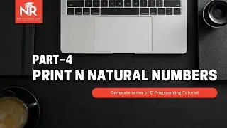 Print first n natural numbers in c | natural number | for loop