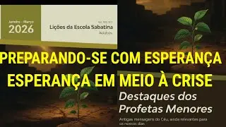 PREPARANDO-SE COM ESPERAN&Ccedil;A - VALORIZANDO A PROMESSA- 1&deg; T - 3&deg; Li&ccedil; - 3&deg; T&oacute;p - IASDMR