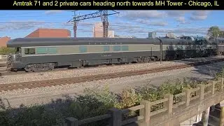 Amtrak 71 and 2 private cars heading north towards MH Tower - Chicago, IL @Railstream 