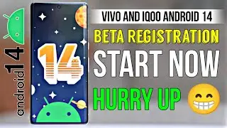 Vivo Android 14 Registration Start | Vivo Android 14 Beta Update | IQoo Android 14 Beta Update