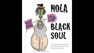 Nola Black Soul - conte musical d&egrave;s 8 ans