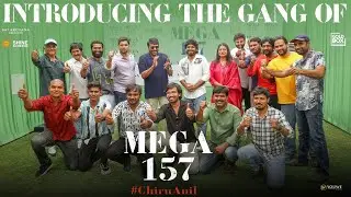 Introducing the gang of #Mega157 | Megastar Chiranjeevi | Anil Ravipudi | #ChiruAnil | YouWe Media