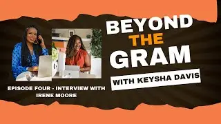 Episode 4 - Unlocking Success: Irene Moore's Beauty Brand Marketing Secrets