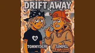 Drift Away