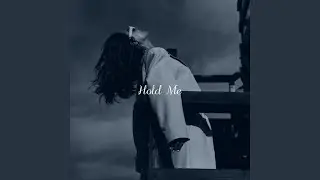 Hold Me