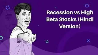 Recession vs High Beta Stocks (Hindi Version)