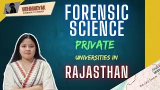 Top 5️⃣ Private Universities of Forensic Science in Rajasthan 📢