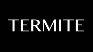 TERMITE Trailer (2021)