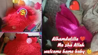 Delivery Day 👶| Alhamdulillah  baby aa Gaya 🤲❤️ | welcome home baby 🏠💕 | #vlog 