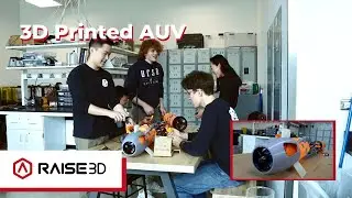 Raise3D Hyper FFF&trade; Printers Revolutionize AUV for Arctic Global Warming Research - UCSD Yonder Deep
