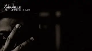 Mesto - Caramelle [Art Montiu Remix]
