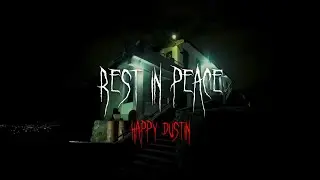 REST IN PEACE - Happy Dustin (Video Oficial)