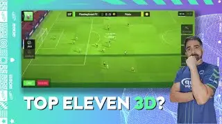 THE FUTURE IS NEAR | TOP ELEVEN 3D IN TEST!