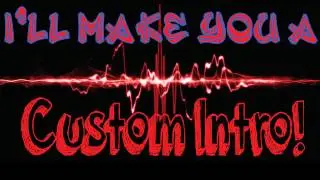 Custom Intros for Your Channel!