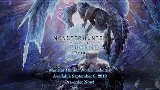 Monster Hunter World  Iceborne Beta Walkthrough 1