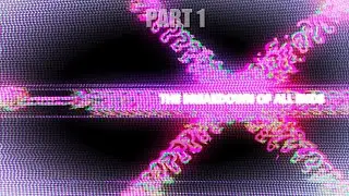 NUMBER 0 TO THE BREAKDOWN OF ALL ENDS!!!???: PART ONE